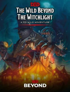The Wild Beyond The Witchlight - D&D - 5e