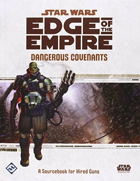 Dangerous Covenants - Edge Of The Empire - Star Wars RPG