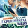 Pandemic- The Cure Experimental Meds